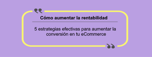 Cómo Aumentar La Rentabilidad De Tu Ecommerce Barilliance 6596